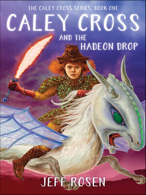 cover image of Caley Cross and the Hadeon Drop